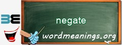 WordMeaning blackboard for negate